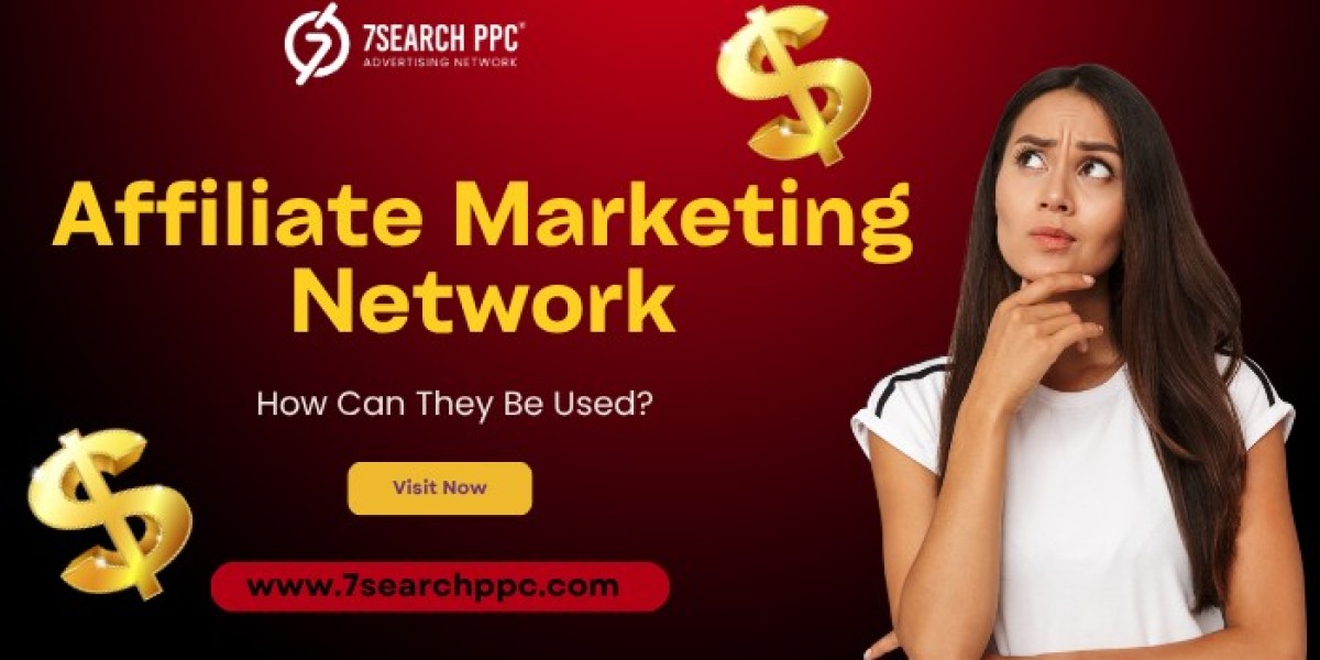 Affiliate Marketing Network: What Are They and How Can They Be Used?